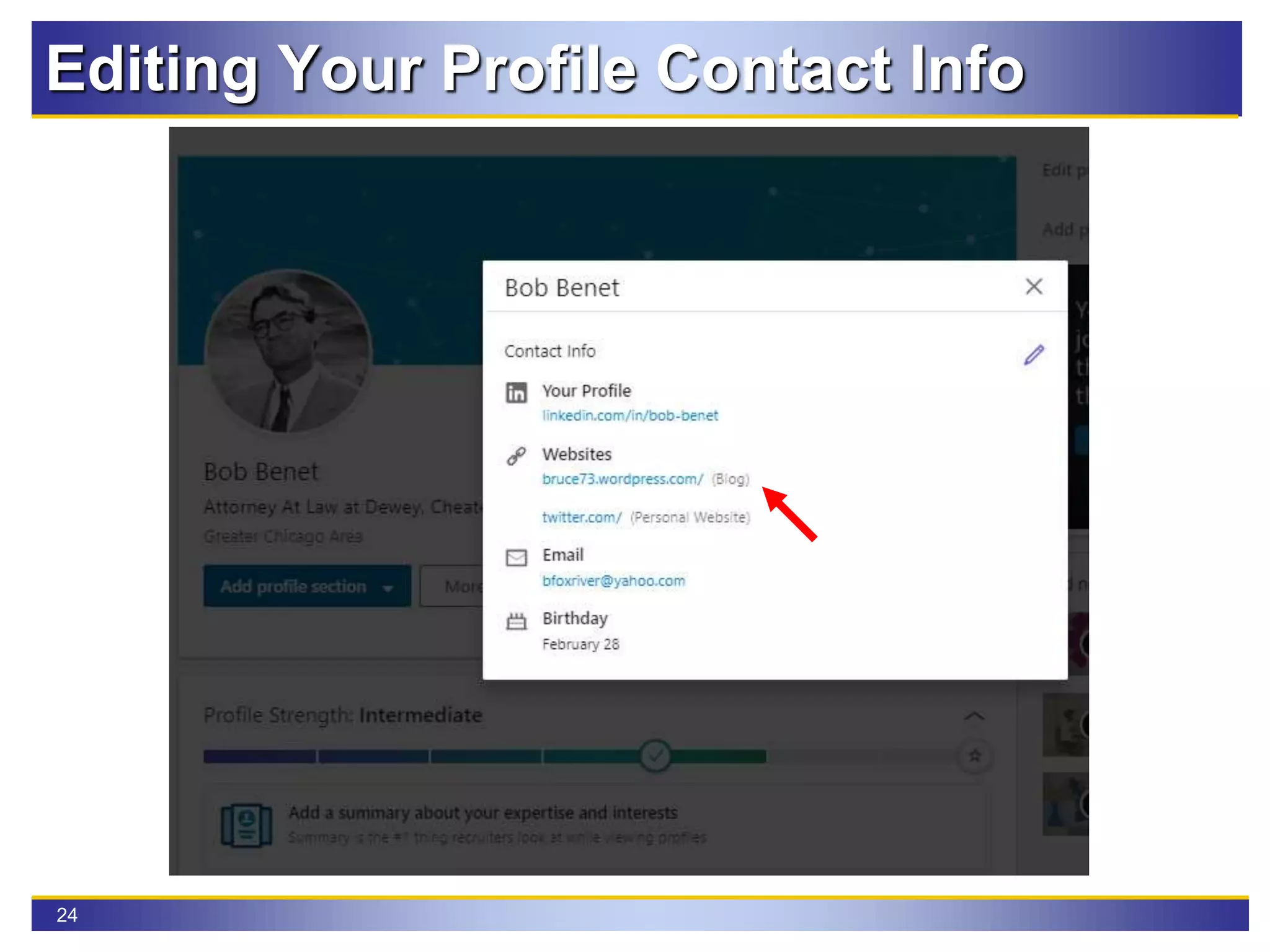 24
Editing Your Profile Contact Info
 