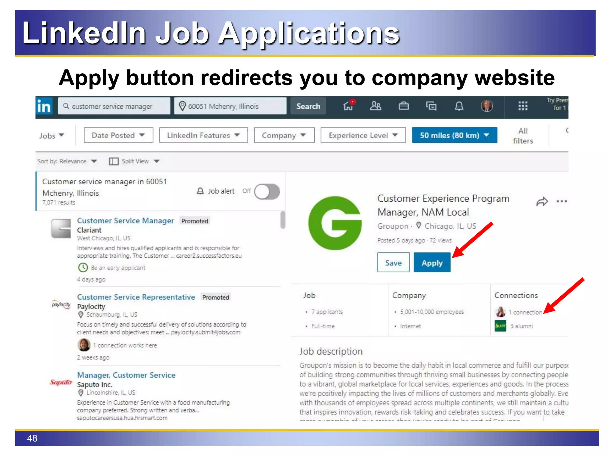 48
Apply button redirects you to company website
LinkedIn Job Applications
 