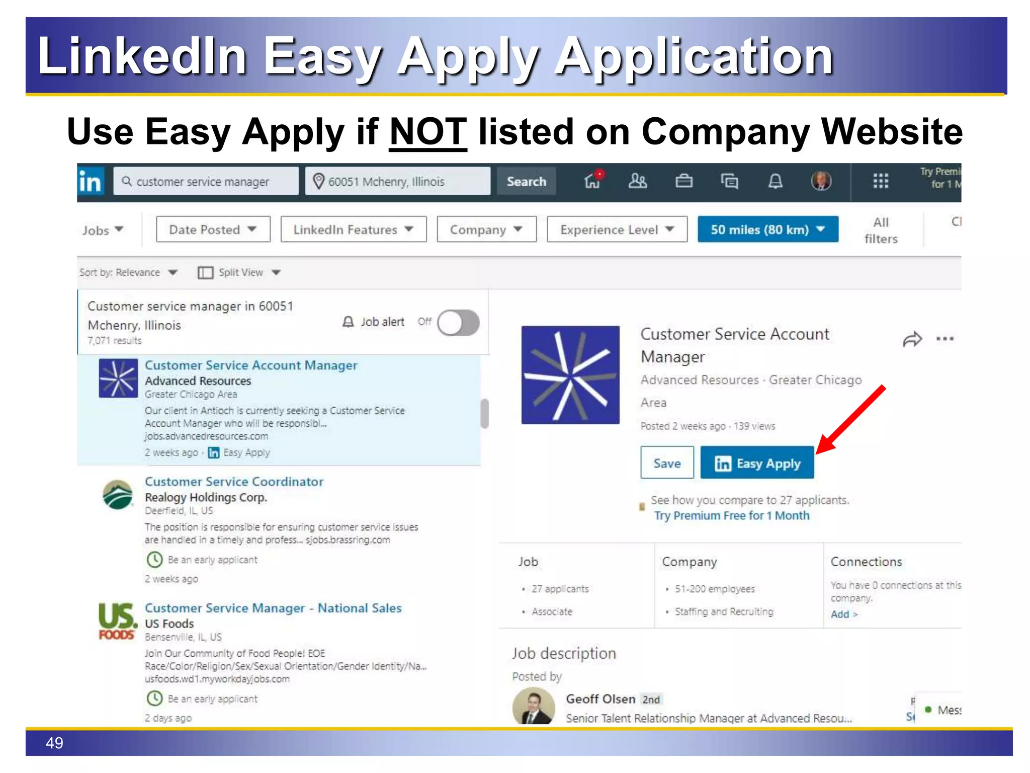 49
Use Easy Apply if NOT listed on Company Website
LinkedIn Easy Apply Application
 