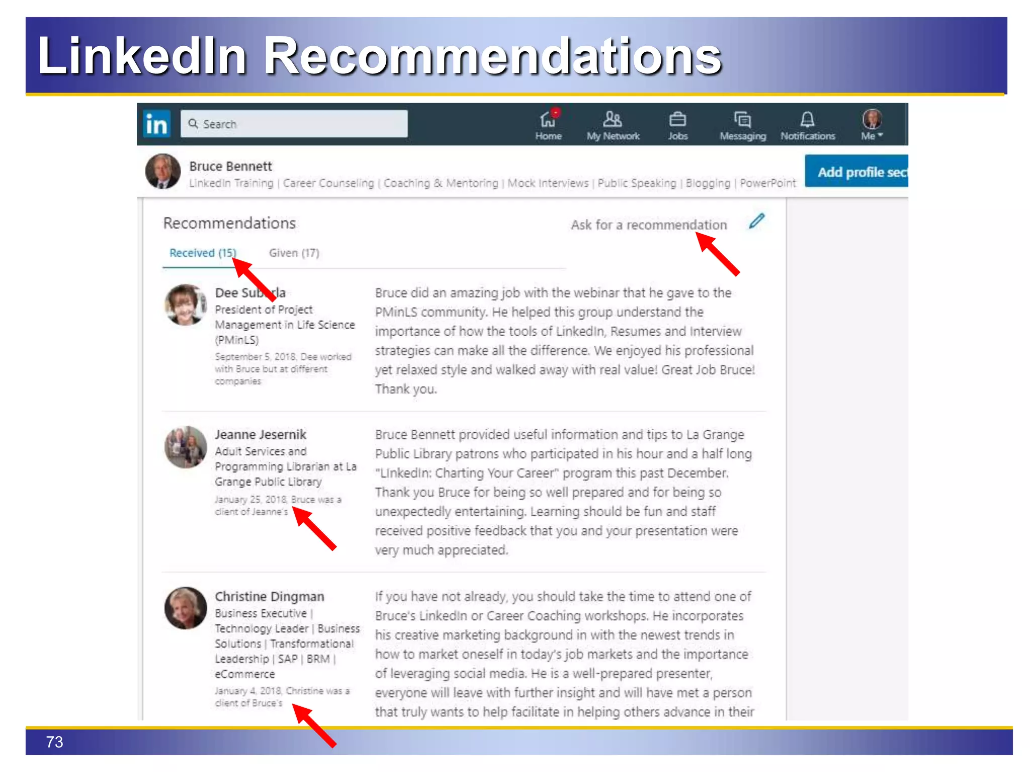 73
LinkedIn Recommendations
 