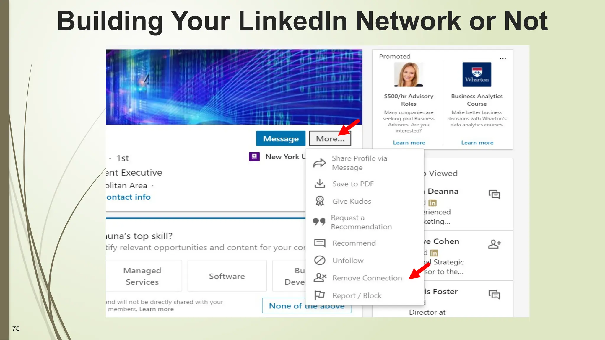 75
Building Your LinkedIn Network or Not
 