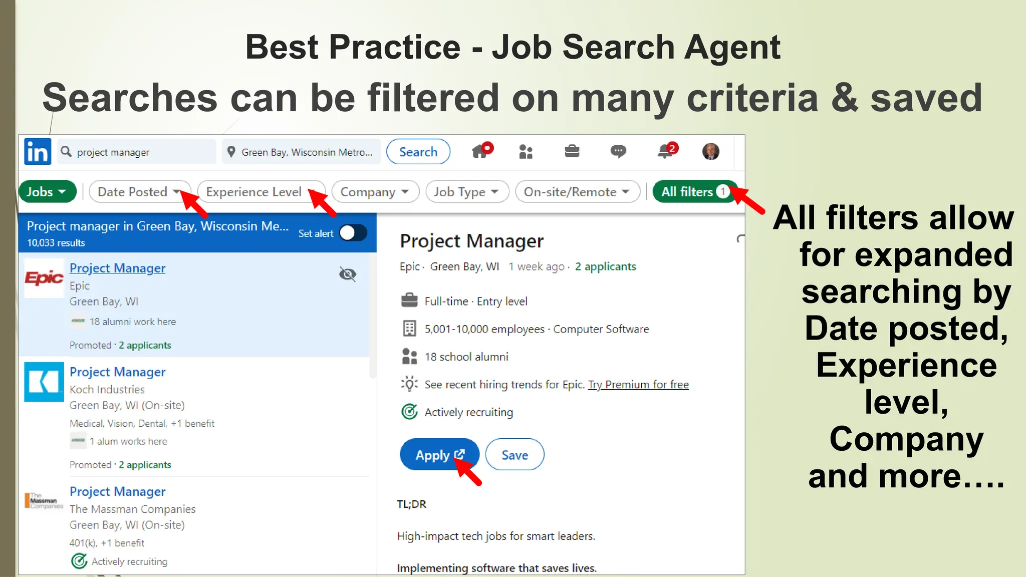 40
Best Practice - Job Search Agent
All filters allow
for expanded
searching by
Date posted,
Experience
level,
Company
and more….
Searches can be filtered on many criteria & saved
 