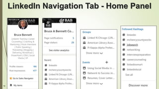 10
LinkedIn Navigation Tab - Home Panel
 