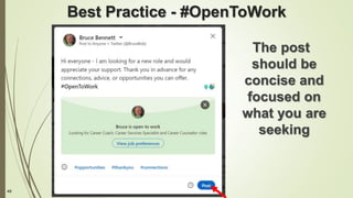 49
Best Practice - #OpenToWork
The post
should be
concise and
focused on
what you are
seeking
 