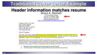 55
Traditional Cover Letter Example
Header information matches resume
 