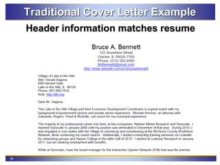 34
Traditional Cover Letter Example
Header information matches resume
 