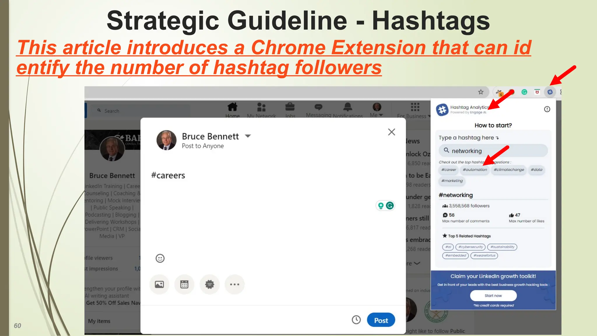 60
Strategic Guideline - Hashtags
This article introduces a Chrome Extension that can id
entify the number of hashtag followers
 