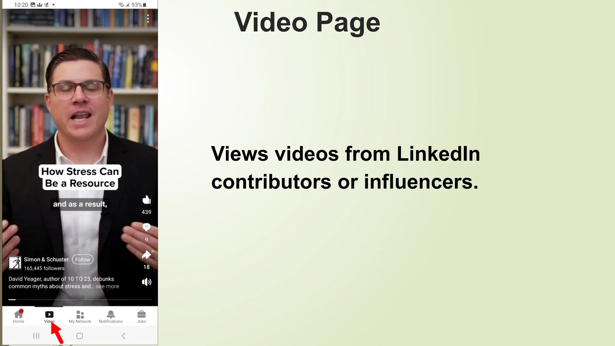 94
Video Page
Views videos from LinkedIn
contributors or influencers.
 