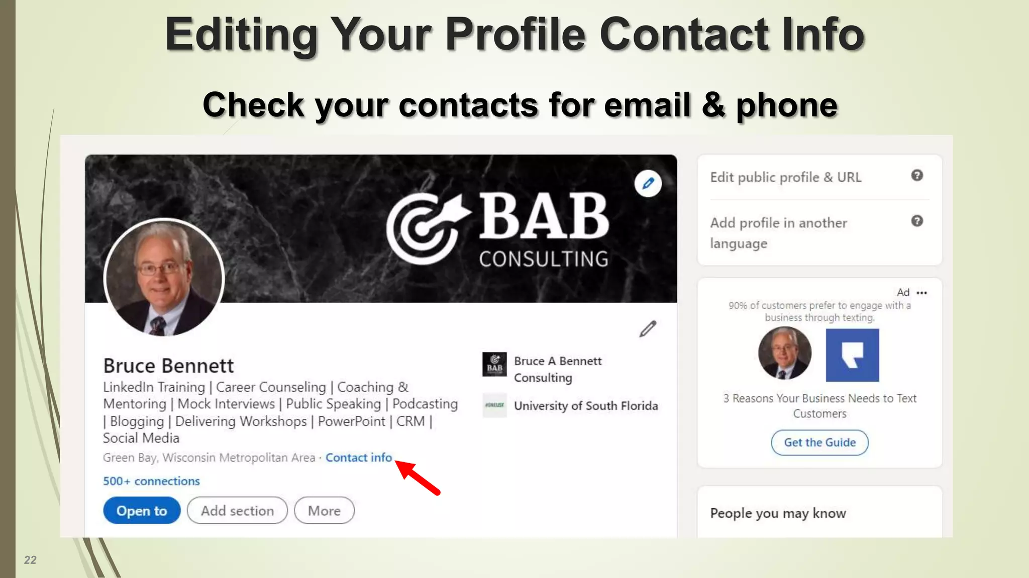 22
Editing Your Profile Contact Info
Check your contacts for email & phone
 