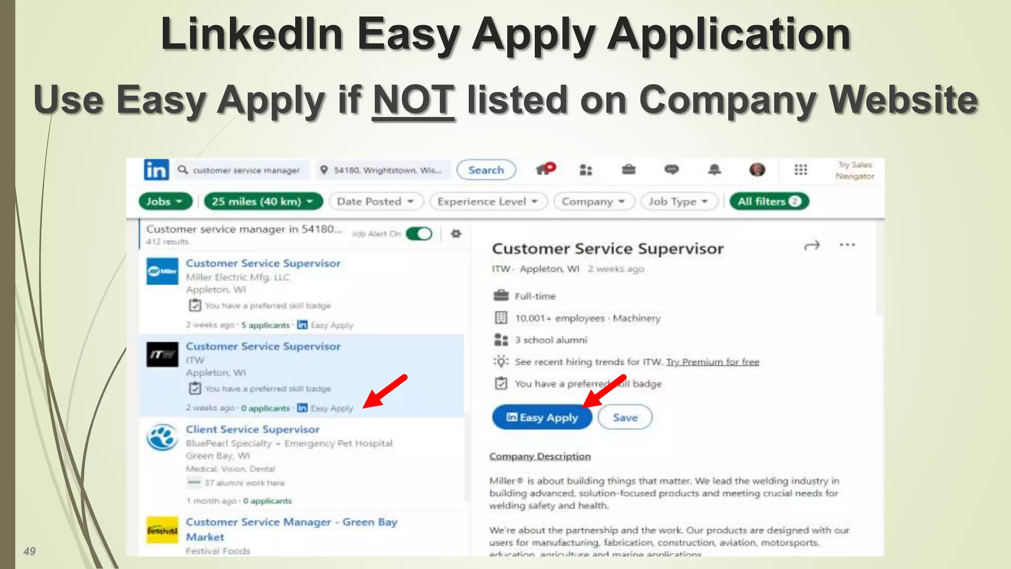 49
LinkedIn Easy Apply Application
Use Easy Apply if NOT listed on Company Website
 