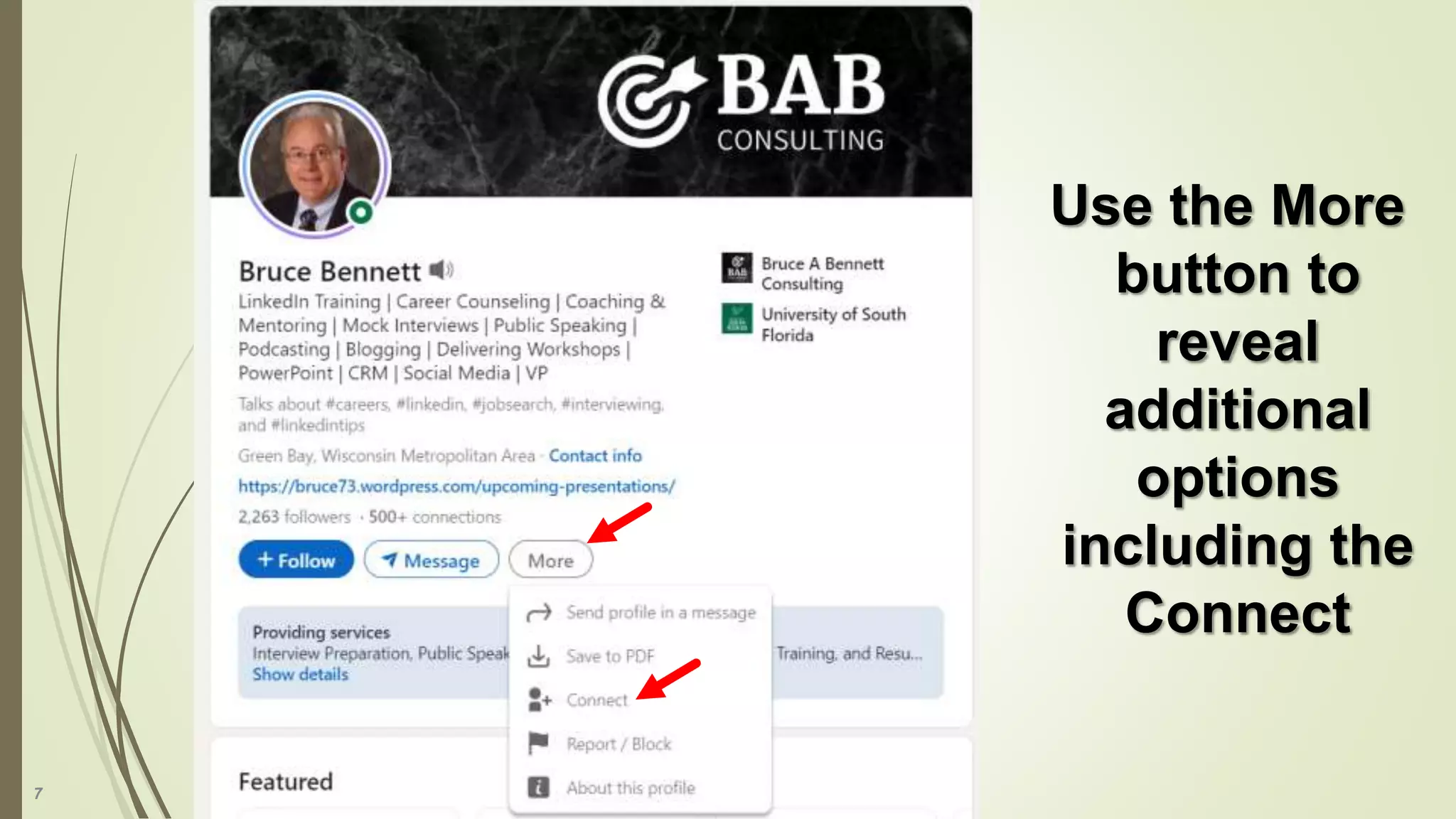 7
Use the More
button to
reveal
additional
options
including the
Connect
 
