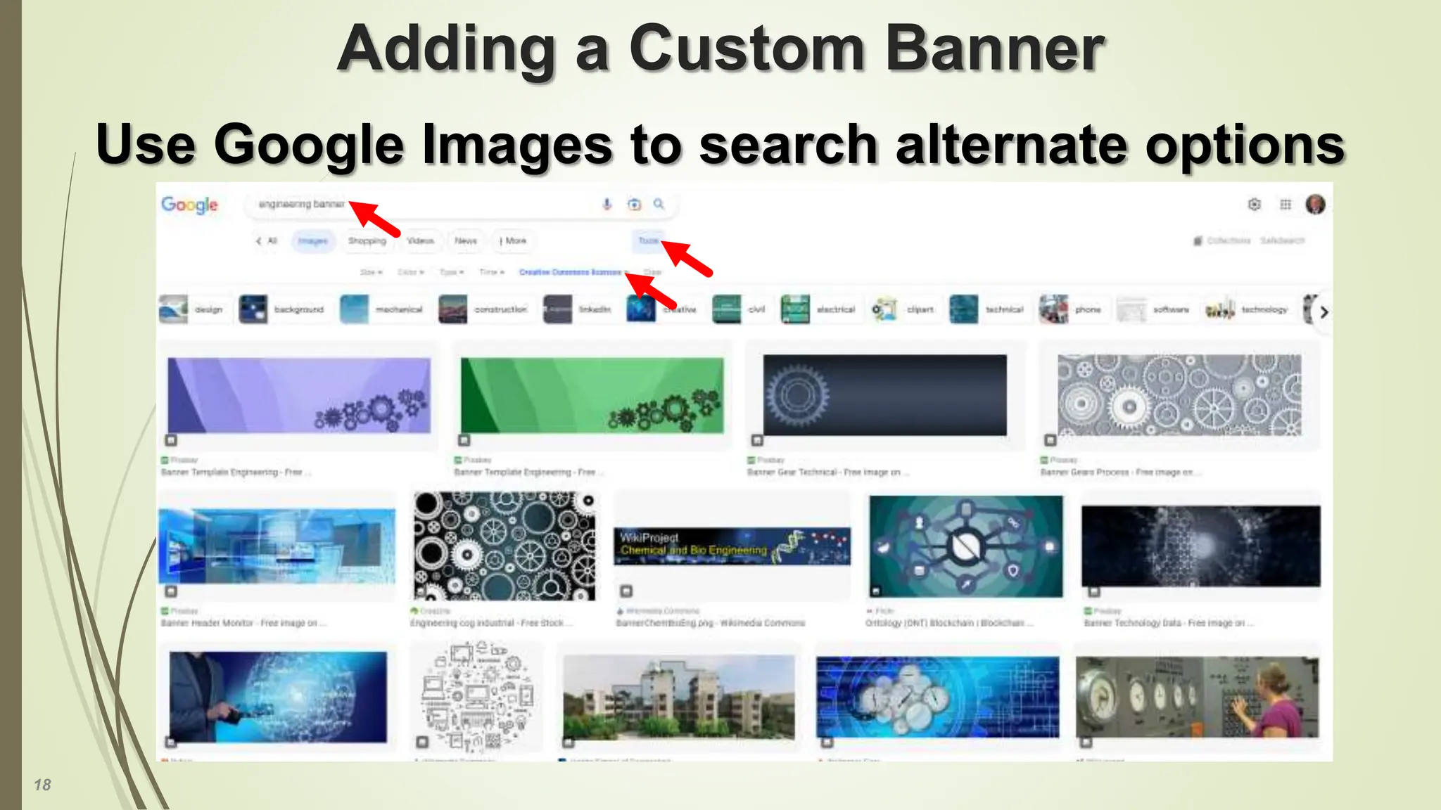 18
Adding a Custom Banner
Use Google Images to search alternate options
 