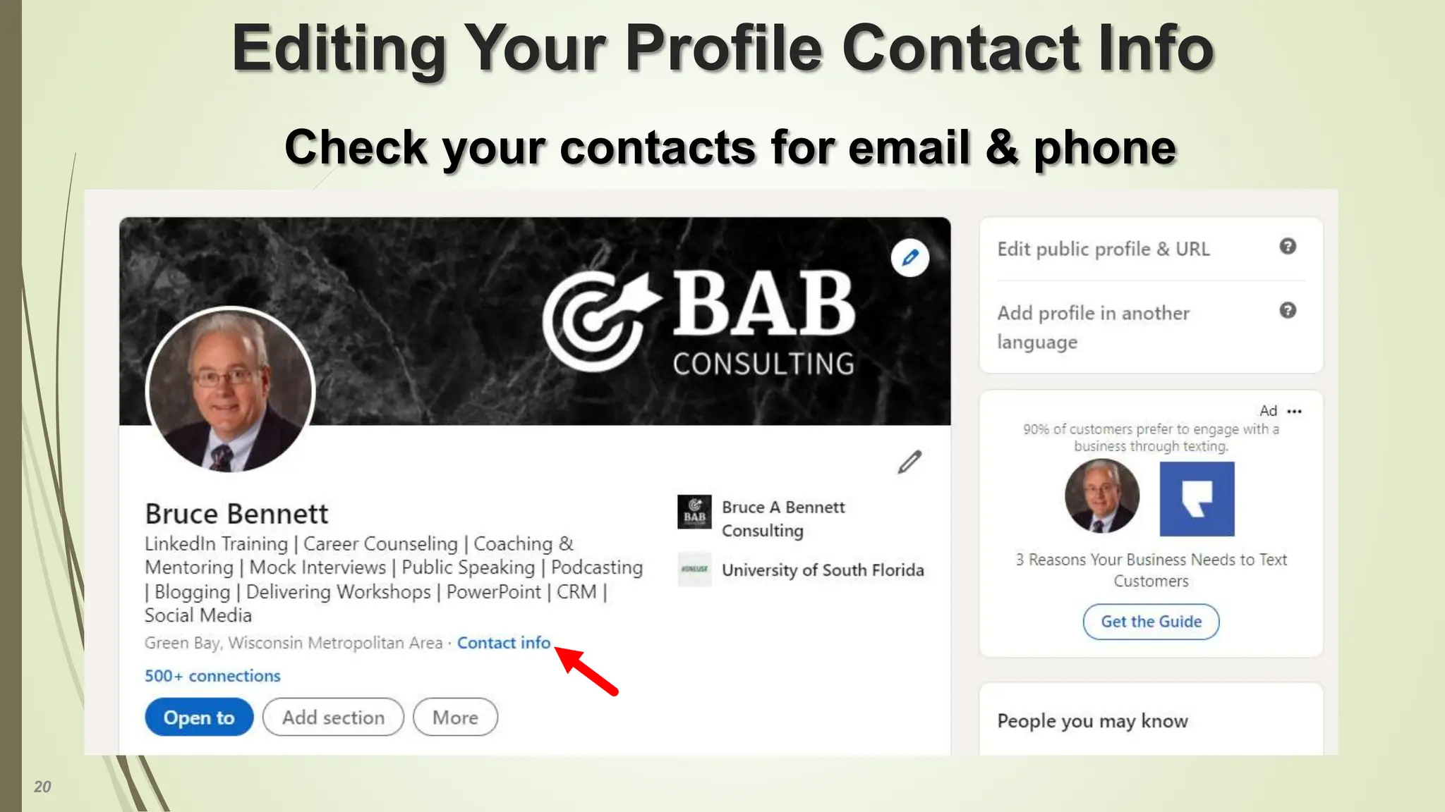 20
Editing Your Profile Contact Info
Check your contacts for email & phone
 