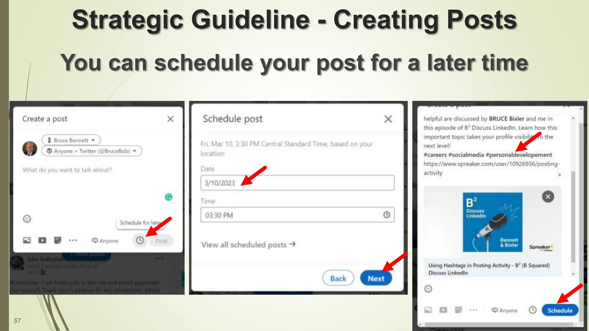 57
Strategic Guideline - Creating Posts
You can schedule your post for a later time
 