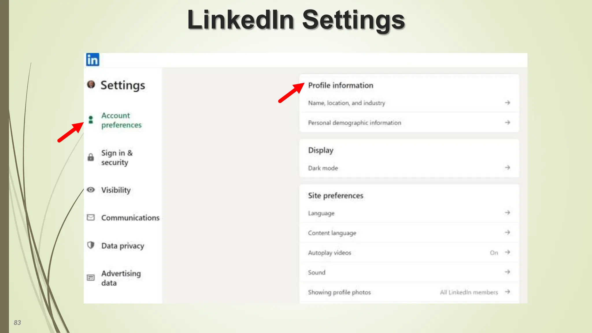 83
LinkedIn Settings
 