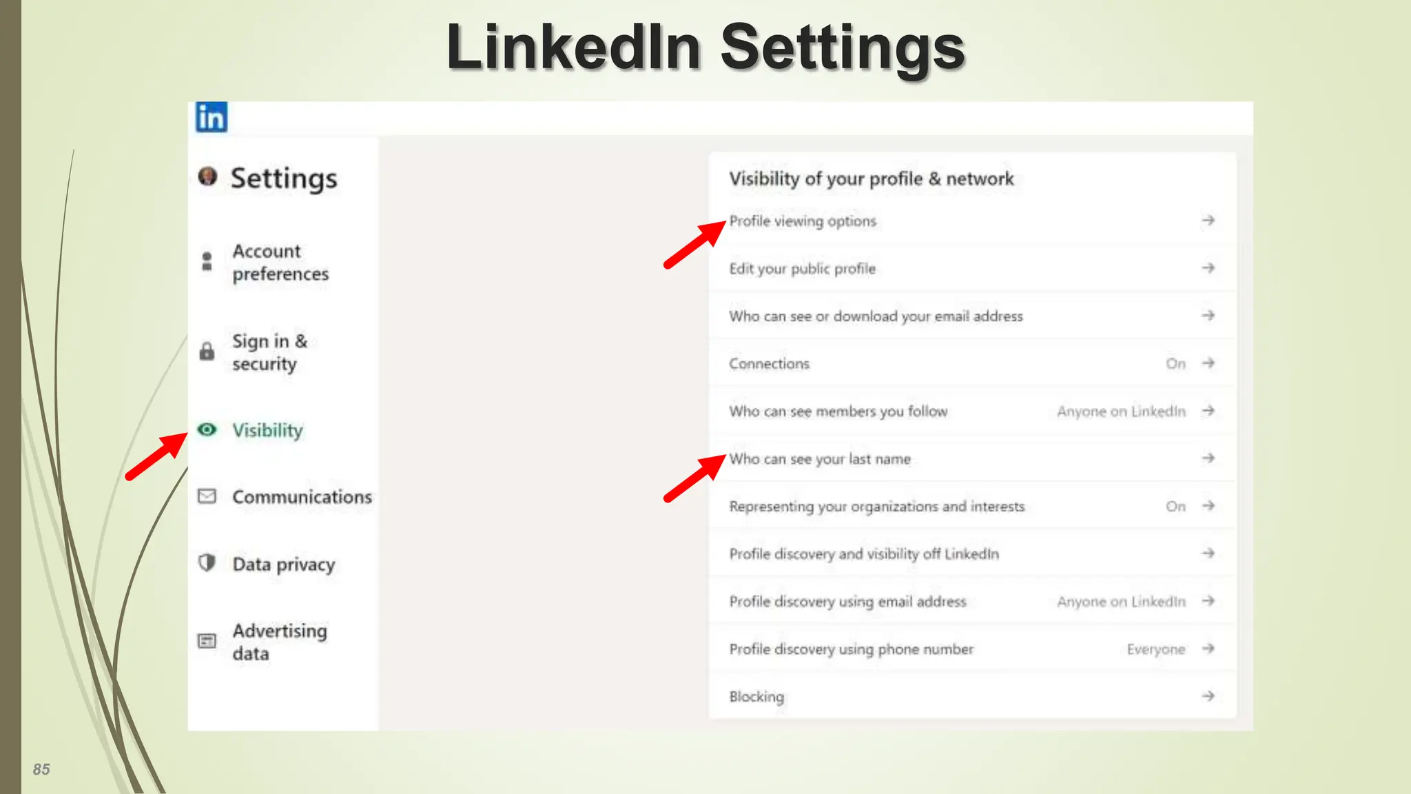 85
LinkedIn Settings
 