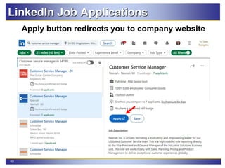 49
Apply button redirects you to company website
LinkedIn Job Applications
 