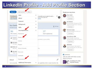 6
LinkedIn Profile - Add Profile Section
 