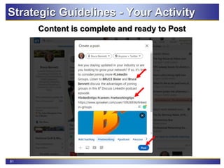 61
Strategic Guidelines - Your Activity
Content is complete and ready to Post
 