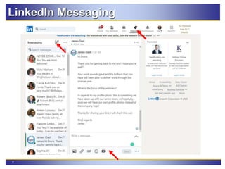 7
LinkedIn Messaging
 