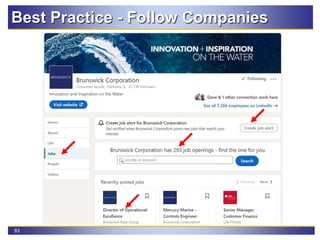 83
Best Practice - Follow Companies
 
