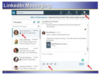 10
LinkedIn Messaging
 