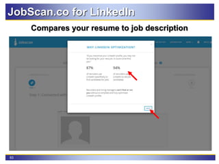 83
JobScan.co for LinkedIn
Compares your resume to job description
 