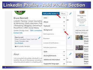 9
LinkedIn Profile - Add Profile Section
 