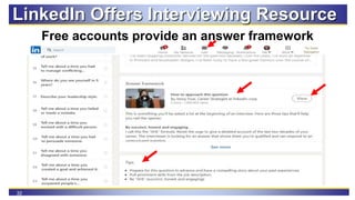 32
LinkedIn Offers Interviewing Resource
Free accounts provide an answer framework
 