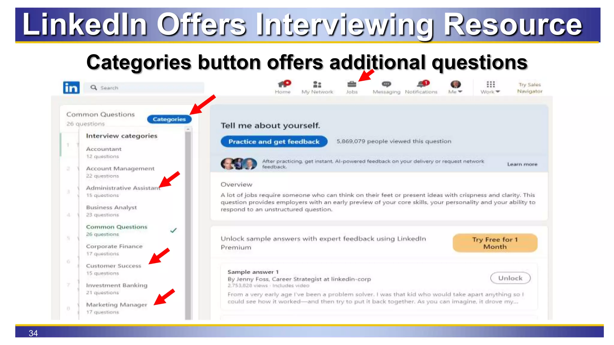 34
Categories button offers additional questions
LinkedIn Offers Interviewing Resource
 