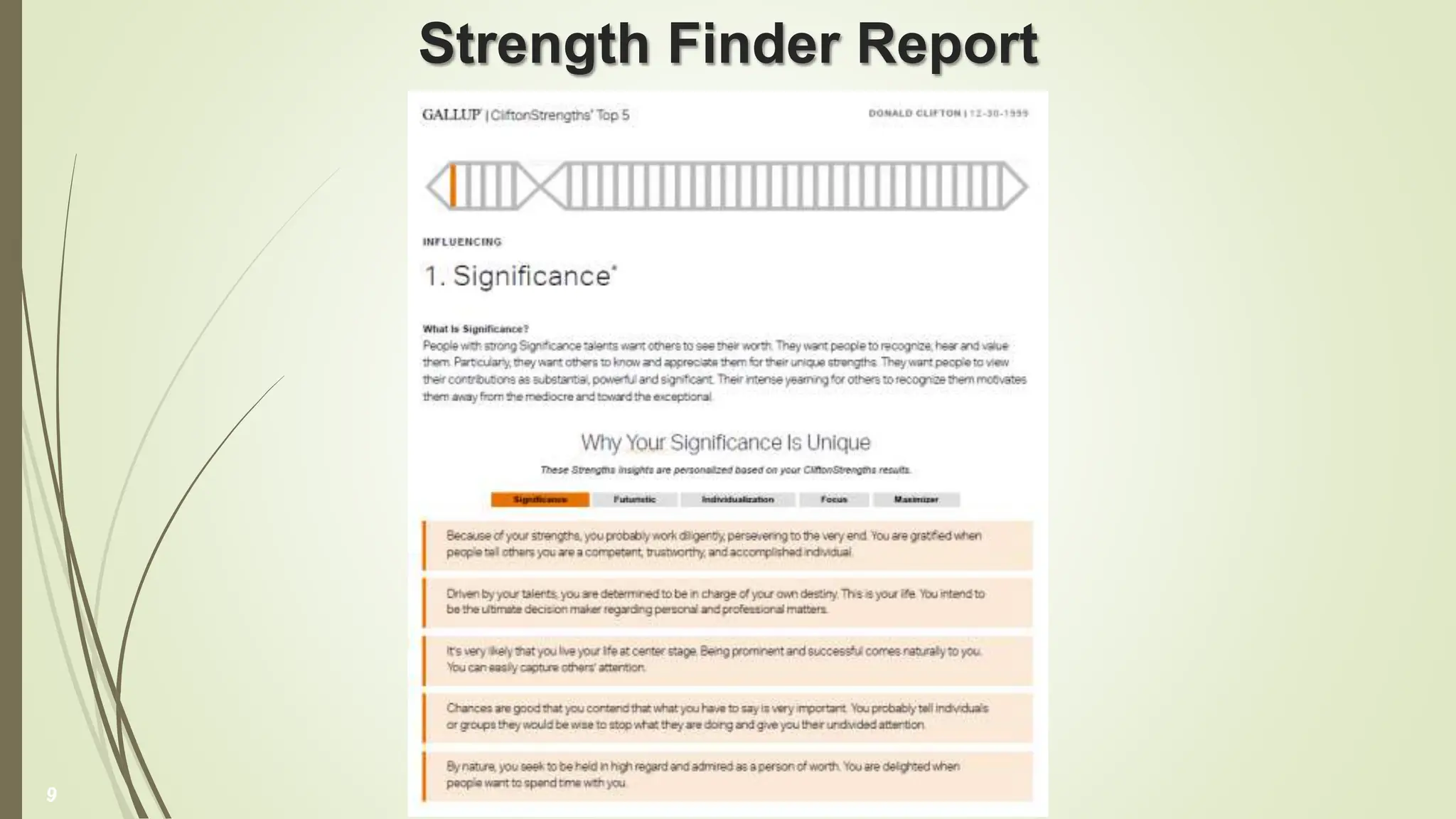 Strength Finder Report
9
 