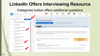 32
Categories button offers additional questions
LinkedIn Offers Interviewing Resource
 