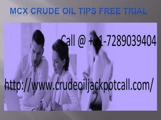 Mcx crude oil tips free trial