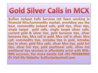Mcx tips in gold silver
