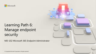 Microsoft 365 Endpoint Administrator Presentation | PPTX