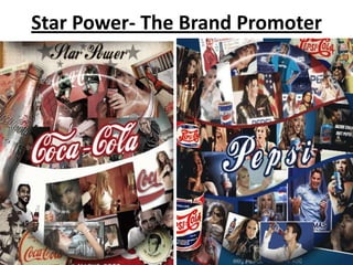 Star Power- The Brand Promoter
 