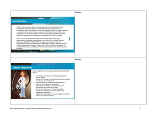 RAPS Online University | Medical Device: Definition and Lifecycle 11
Notes:
Notes:
 