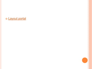  Layout portal
 
