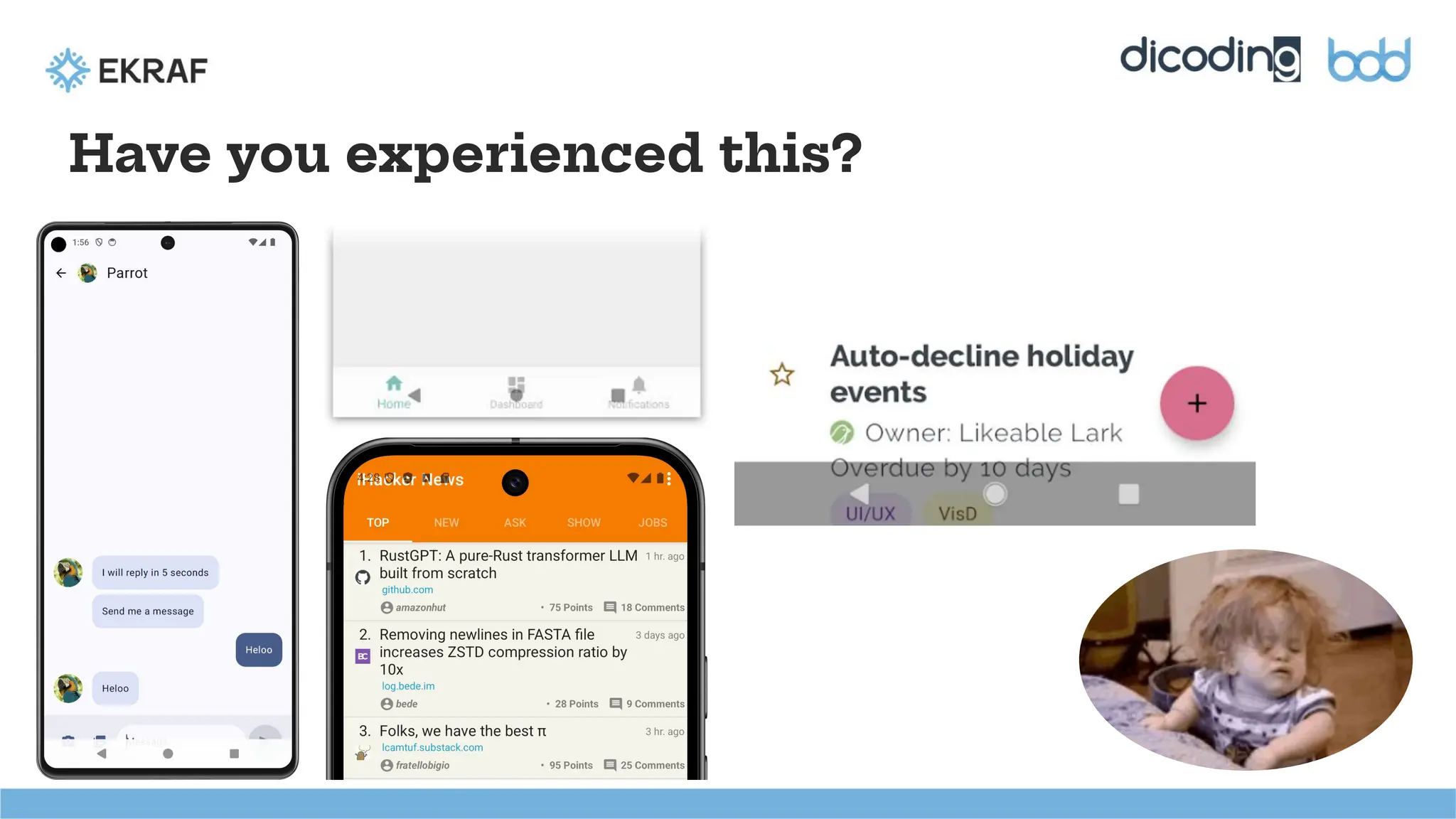 Have you experienced this?
 