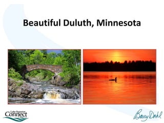 Beautiful Duluth, Minnesota
 