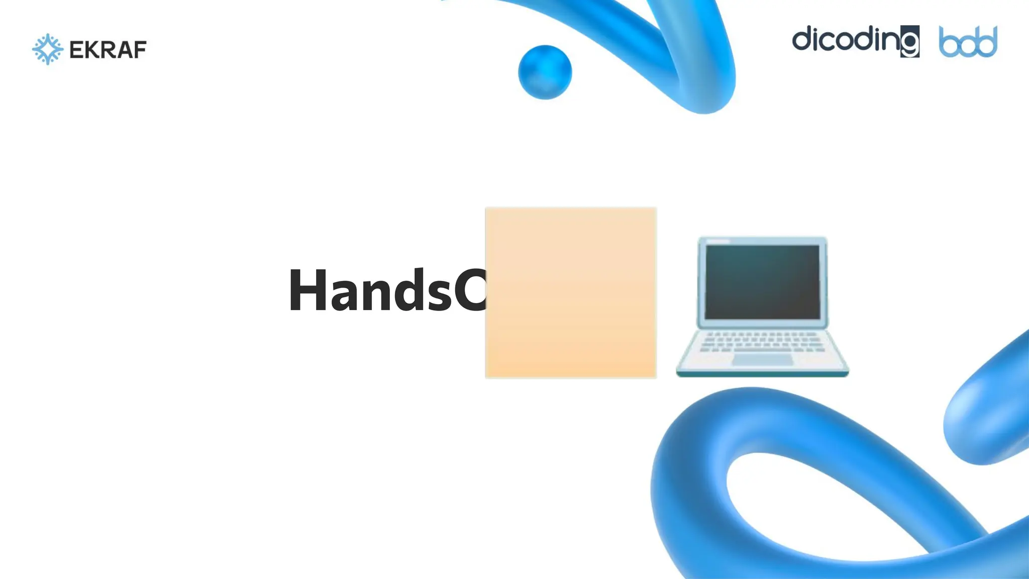 HandsOn!
��🏻💻
 