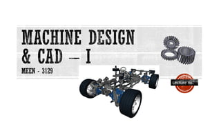 Comprehensive Machine Design Principles and Engineering Standards | PPTX