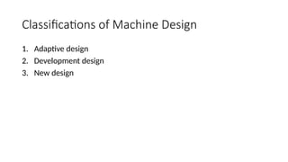 Comprehensive Machine Design & CAD-I: Principles, Classifications, and ...