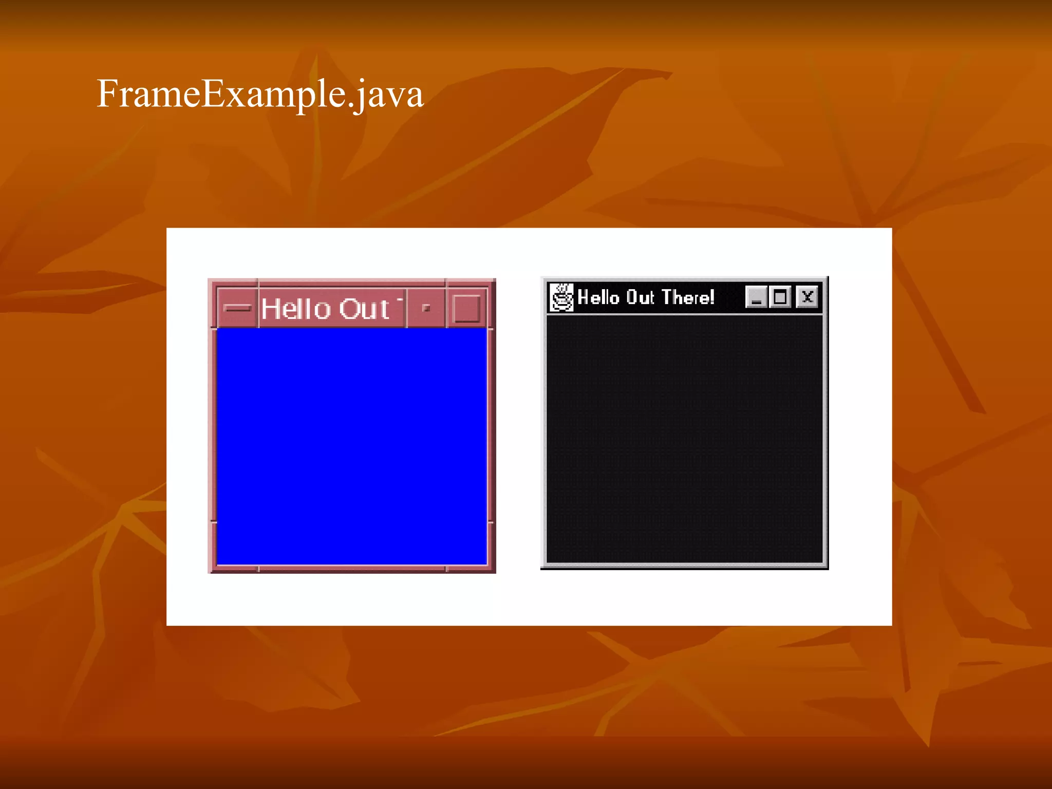 FrameExample.java 