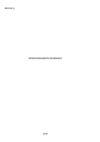 MD33-M-12 
32/46 
INTENCIONALMENTE EM BRANCO 
 
