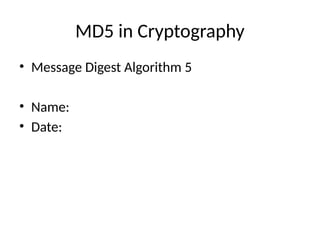 Comprehensive Overview of MD5 Hashing Algorithm in Cryptography | PPTX