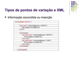 Tipos de pontos de variação e XML Informação escondida ou inserção 