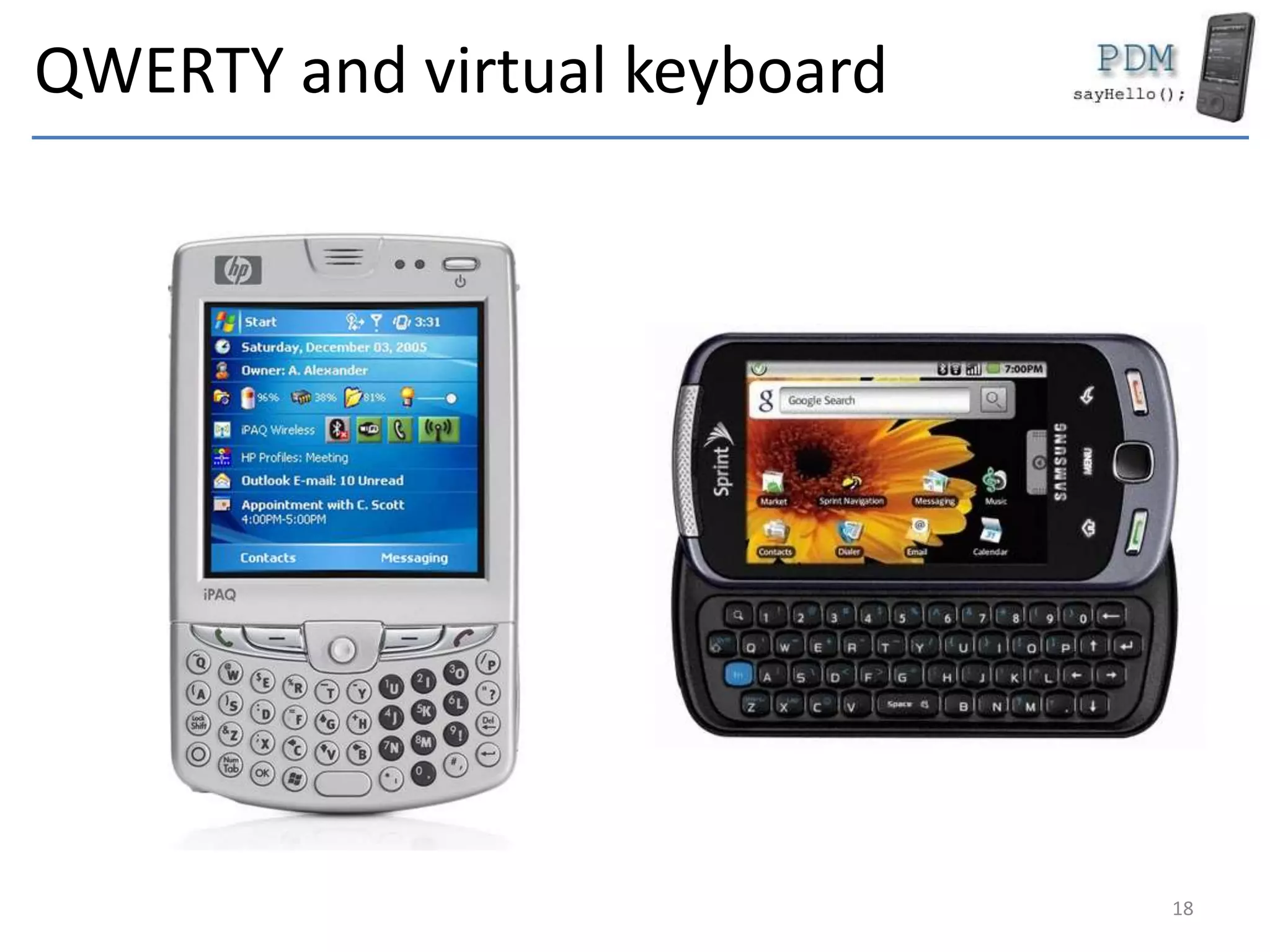 QWERTY and virtual keyboard
18
 