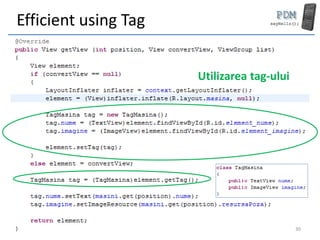 Efficient using Tag
Utilizarea tag-ului
30
 