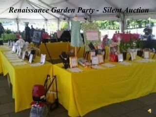 Renaissance Garden Party - Silent Auction
 